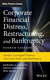 Corporate Financial Distress, Restructuring, and Bankruptcy: Analyze Leveraged Finance, Distressed Debt, and Bankruptcy