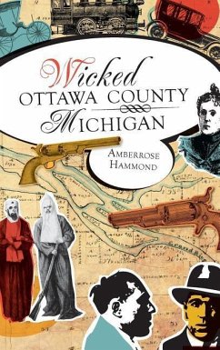 Wicked Ottawa County, Michigan - Hammond, Amberrose