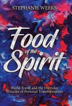 Food of the Spirit - Weeks, Stephanie