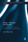 Liberty, Toleration and Equality Liberty, Toleration and Equality
