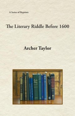 The Literary Riddle Before 1600 - Taylor, Archer