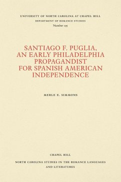 Santiago F. Puglia, An Early Philadelphia Propagandist for Spanish American Independence - Simmons, Merle E.