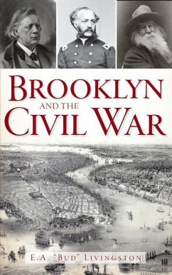 Brooklyn and the Civil War - Livingston, E. A.