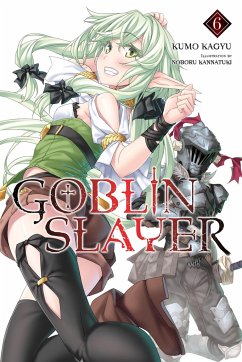 Goblin Slayer, Vol. 6 (light novel) - Kagyu, Kumo