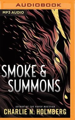 Smoke and Summons - Holmberg, Charlie N.