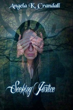 Seeking Justice - Crandall, Angela K.