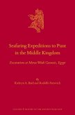Seafaring Expeditions to Punt in the Middle Kingdom: Excavations at Mersa/Wadi Gawasis, Egypt