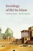 Sociology of Shi&#703;ite Islam: Collected Essays