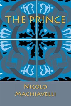 The Prince - Machiavelli, Nicolo The Prince - Machiavelli, Nicolo