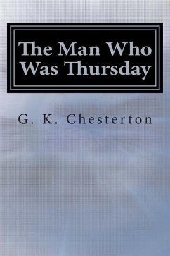 The Man Who Was Thursday - Chesterton, G K