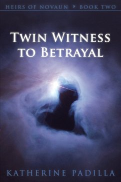 Cover Twin Witness to Betrayal (Heirs of Novaun, #2) (eBook, ePUB)