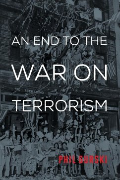 An End to the War on Terrorism - Gurski, Phil