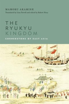 The Ryukyu Kingdom - Akamine, Mamoru