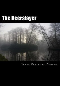 The Deerslayer - Cooper, James Fenimore