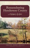 Remembering Henderson County: A Legacy of Lore