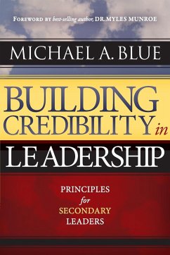 BUILDING CREDIBILITY IN LEADERSHIP - Blue, Michael A.