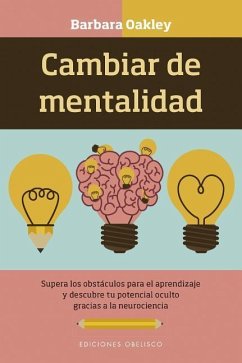 Cambiar de Mentalidad - Oakley, Barbara