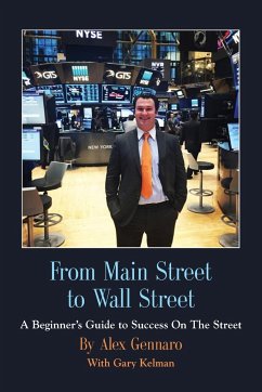 From Main Street to Wall Street - Gennaro, Alex; Kelman, Gary