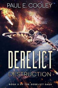 Derelict: Destruction - Cooley, Paul E.