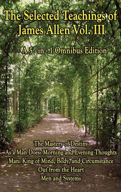 The Wisdom of James Allen, Volume 3 - Allen, James