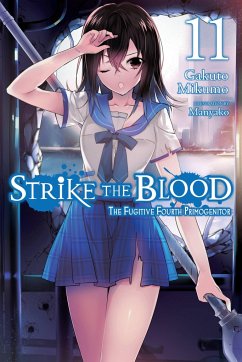 Strike the Blood, Vol. 11 (Light Novel) - Mikumo, Gakuto