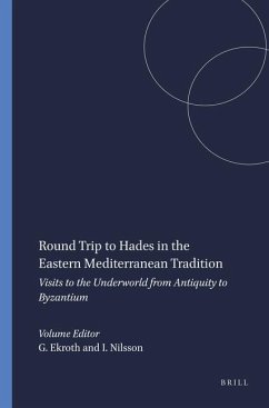 Round Trip to Hades in the Eastern Mediterranean Tradition