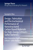 Design, Fabrication and Electrochemical Performance of Nanostructured Carbon Based Materials for High-Energy Lithium-Sulfur Batteries