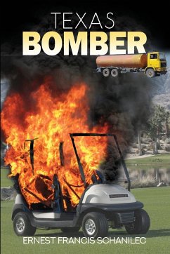 Texas Bomber - Schanilec, Ernest Francis