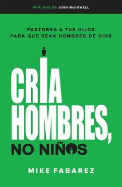 Cria Hombres, No Niños - Fabarez, Mike