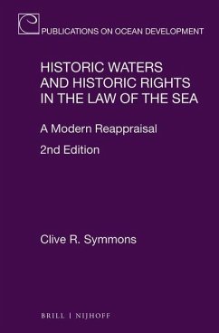 Historic Waters and Historic Rights in the Law of the Sea - Symmons, Clive R