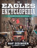 The Eagles Encyclopedia: Champions Edition: Champions Edition