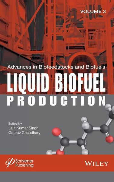 Advances in Biofeedstocks and Biofuels, Liquid Biofuel Production Advances in Biofeedstocks and Biofuels, Liquid Biofuel Production