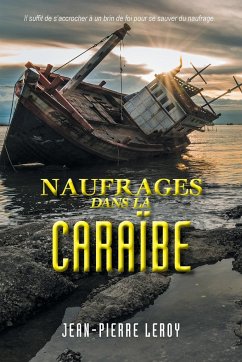 Naufrages dans la Caraïbe - Leroy, Jean-Pierre