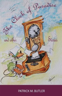 The Clock of Paradise and Other Stories - Butler, Patrick M.