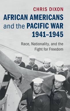 African Americans and the Pacific War, 1941-1945 - Dixon, Chris