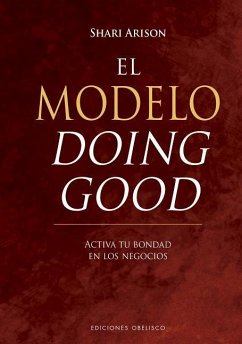 El Modelo Doing Good - Arison, Shari