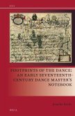 Footprints of the Dance: An Early Seventeenth-Century Dance Master's Notebook