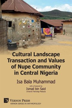 Cultural Landscape Transaction and Values of Nupe Community in Central Nigeria - Muhammad, Isa Bala