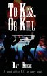 To Kiss, or Kill - Bild 1