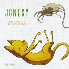 Jonesy: Nine Lives on the Nostromo - Lucey, Rory