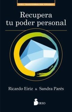 Recupera Tu Poder Personal - Eiriz, Ricardo