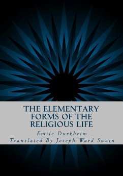 The Elementary Forms of the Religious Life - Durkheim, Emile