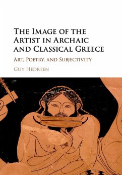 The Image of the Artist in Archaic and Classical Greece - Hedreen, Guy
