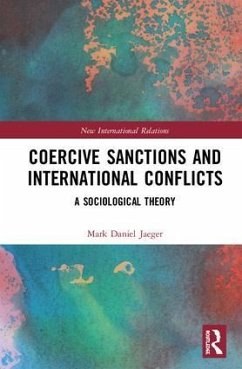 Coercive Sanctions and International Conflicts - Jaeger, Mark Daniel