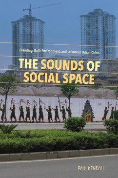 The Sounds of Social Space - Kendall, Paul