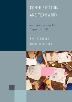 Communication and Teamwork - Keeler, Hali R.; Shaw, Marie Keen