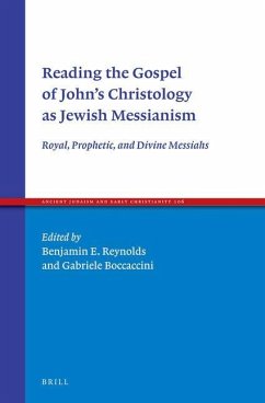 Reading the Gospel of John's Christology as Jewish Messianism