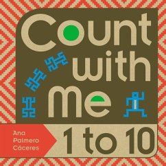 Count with Me -- 1 to 10 - Caceres, Ana Palmero