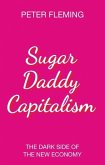 Sugar Daddy Capitalism