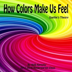 How Colors Make us Feel - Keriotis, Kelli